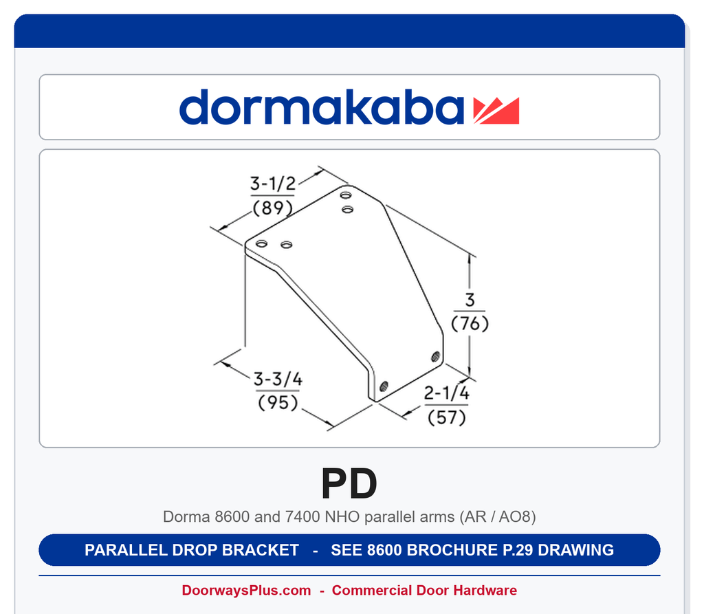 Dorma PD Parallel Drop Bracket - NHO | Aluminum 689