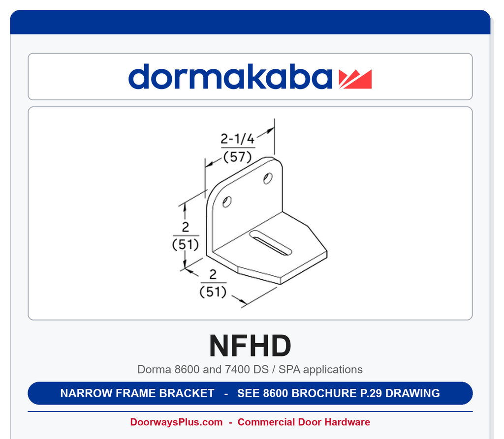 Dorma NFHD Narrow Frame Bracket HD | Aluminum 689