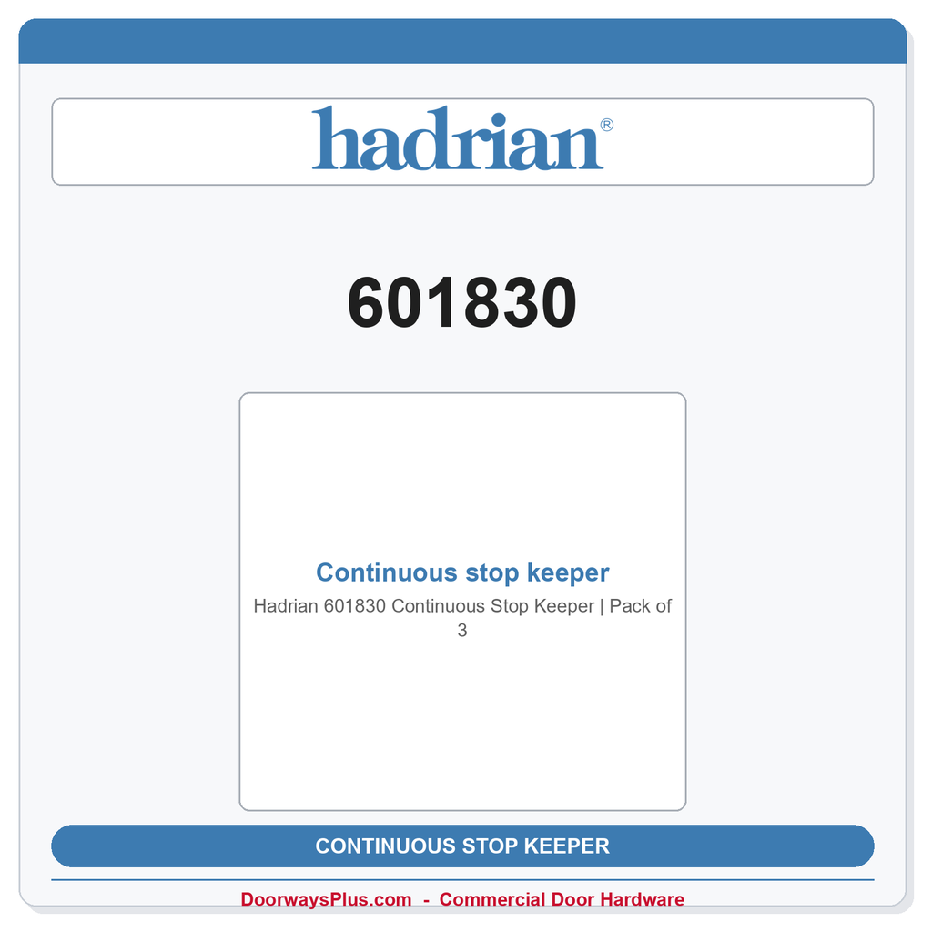 Hadrian 601830 Continuous Stop Keeper | Pack of 3