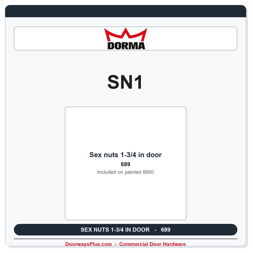 Dorma SN1 Sex Nuts | 1-3/4 in Door | Aluminum 689