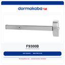 Dorma F9300B Fire-Rated Rim Exit Device | 36 in Wide Stile | 9000 Series | ANSI Grade 1 | Exit Only