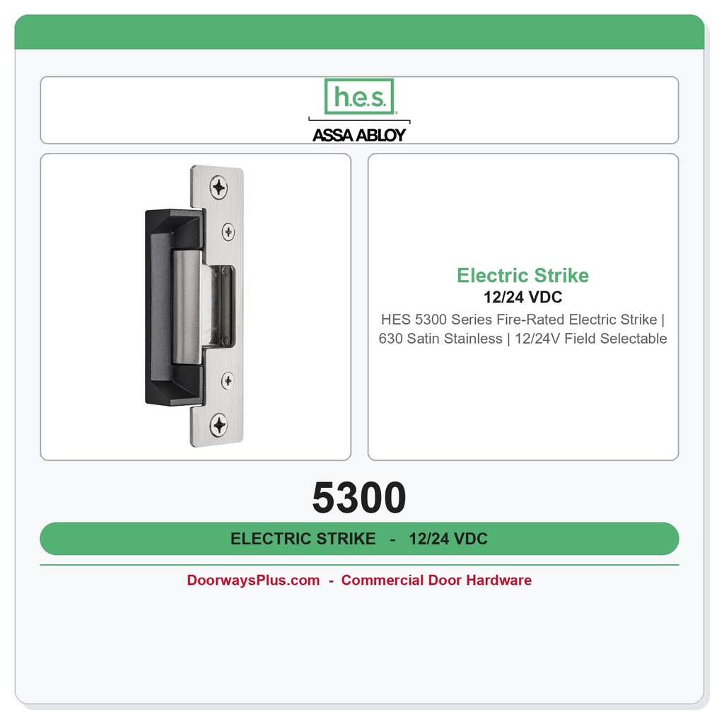 HES 5300 Series Fire-Rated Electric Strike | 630 Satin Stainless | 12/24V Field Selectable