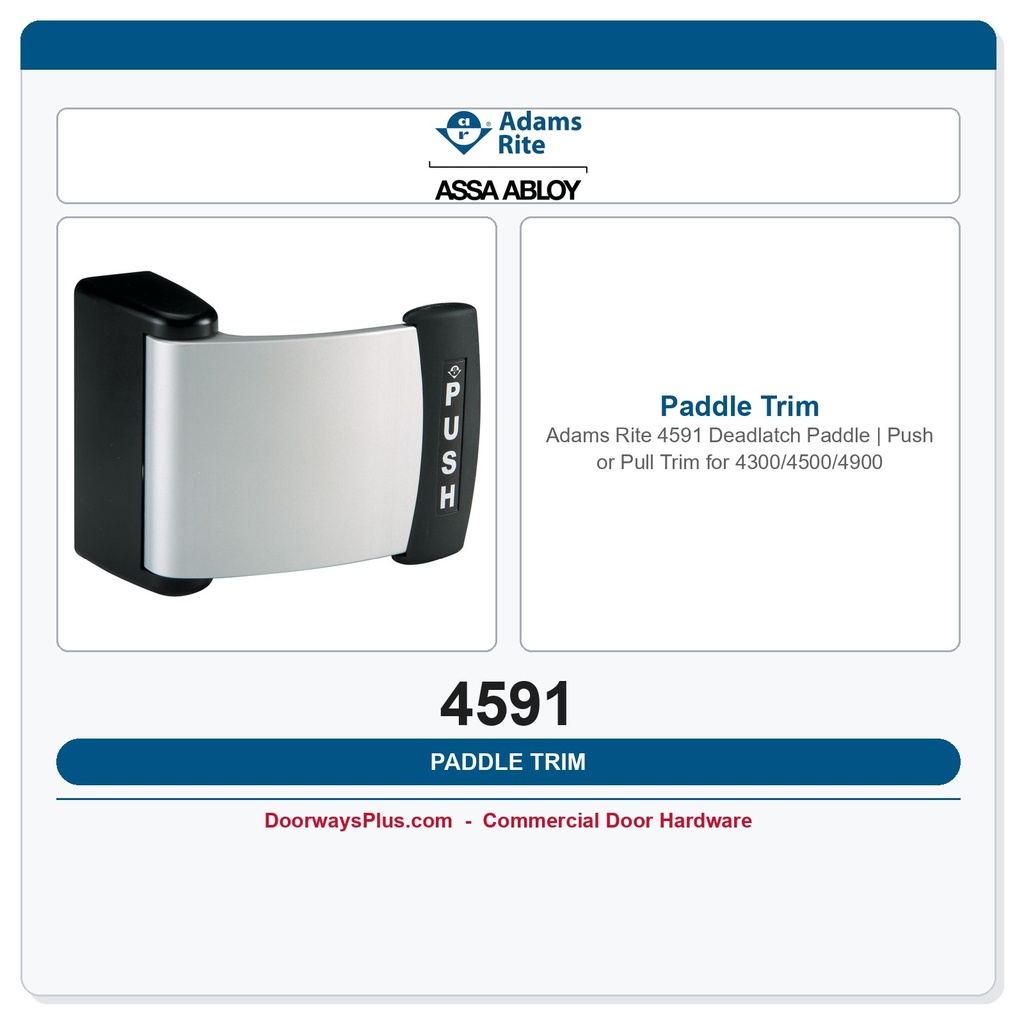 Adams Rite 4591 Deadlatch Paddle | Push or Pull Trim for 4300/4500/4900