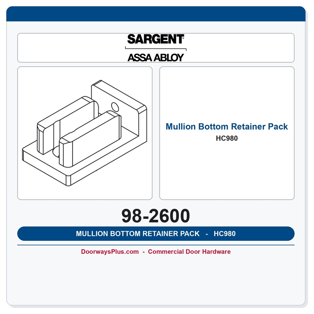 Sargent 98-2600 Hurricane Mullion Bottom Retainer Pack - HC980 / 12-HC980 / 12-HD980