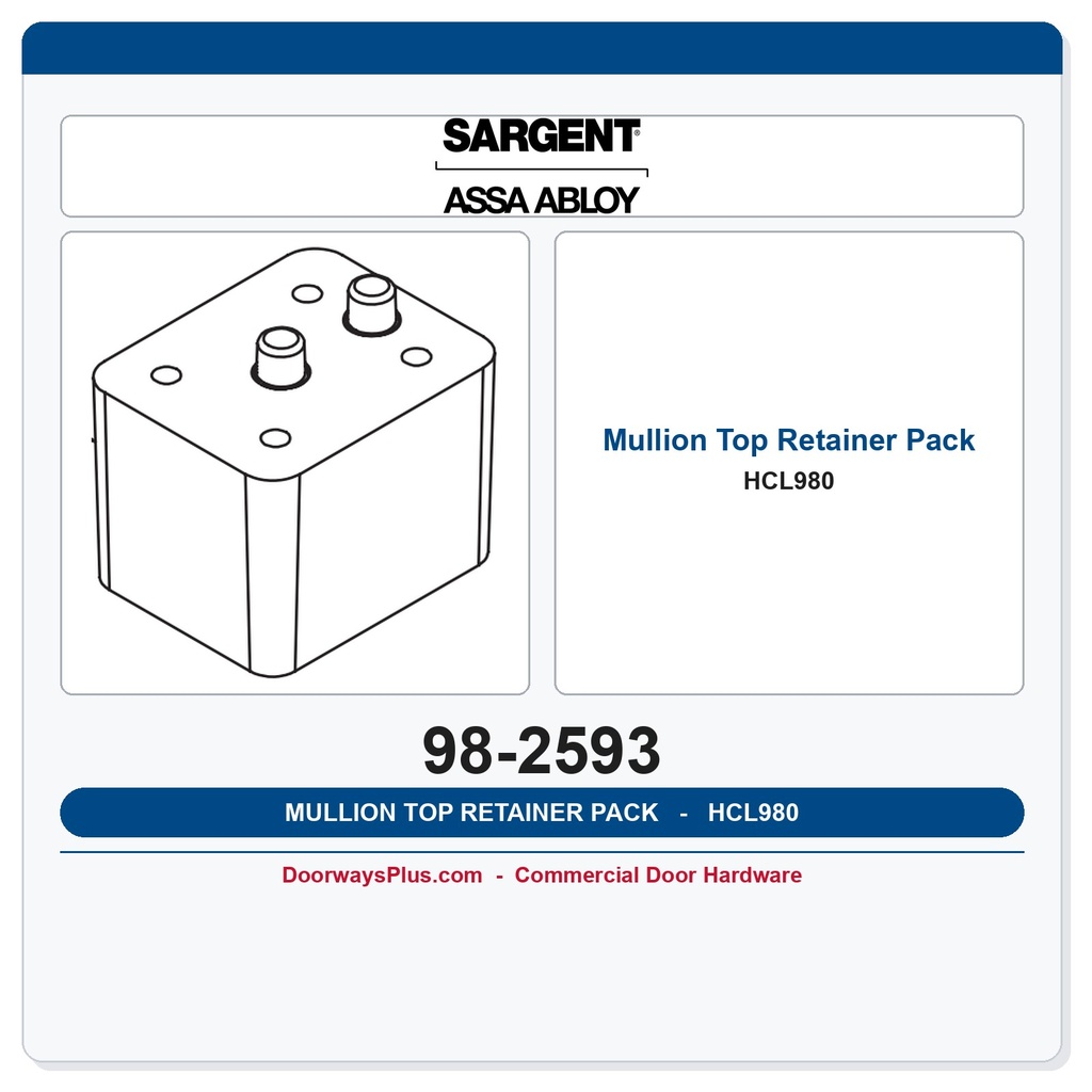 Sargent 98-2593 Hurricane Mullion Top Retainer Pack - HCL980 / 12-HCL980