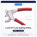 Lund 517 Link Sealing Pliers