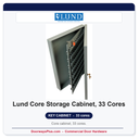 Lund Core Storage Cabinet, 33 Cores