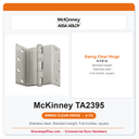 McKinney TA2395 4-1/2 Swing Clear Standard Weight Hinge