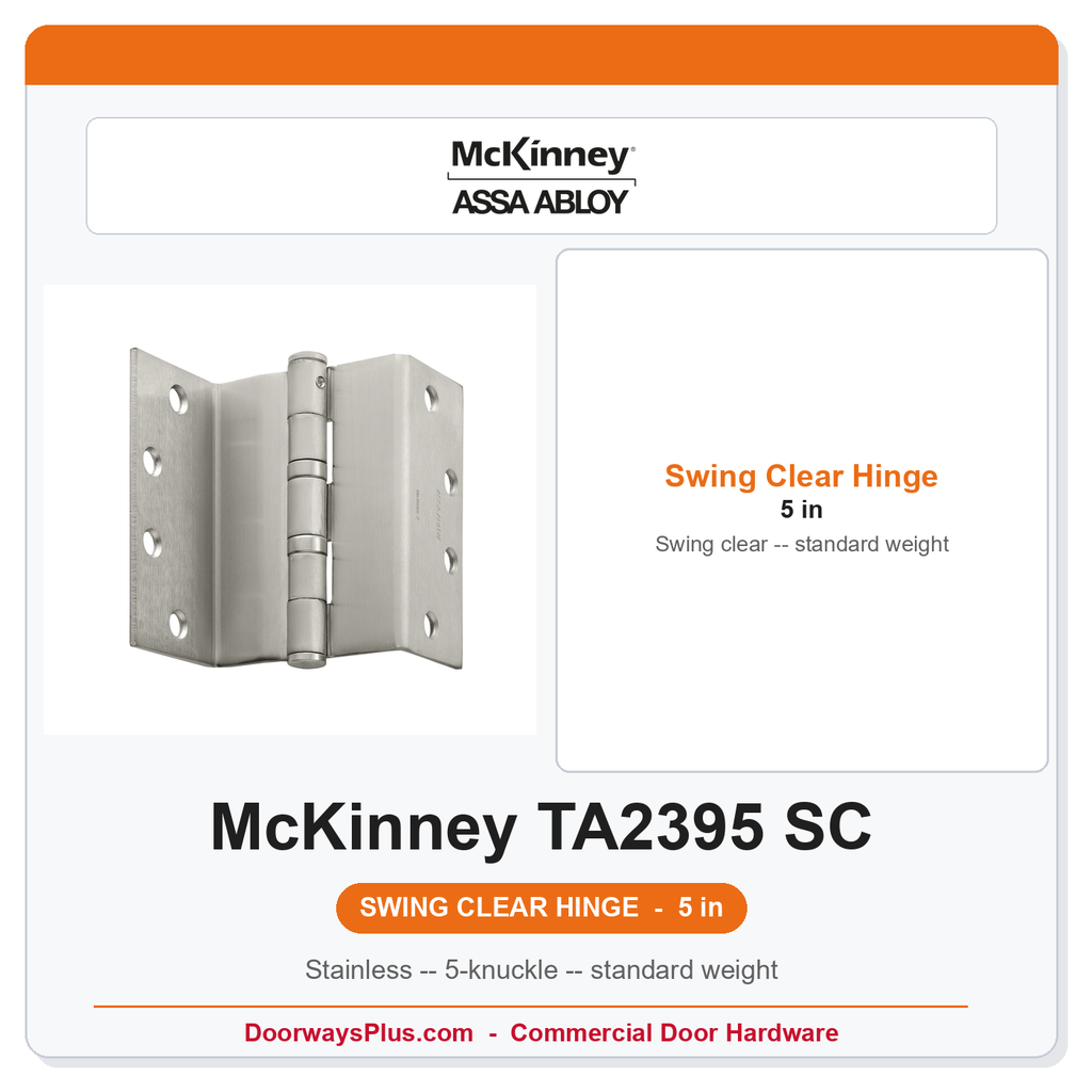McKinney TA2395 5 Swing Clear Standard Weight Hinge