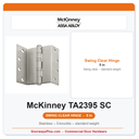 McKinney TA2395 5 Swing Clear Standard Weight Hinge