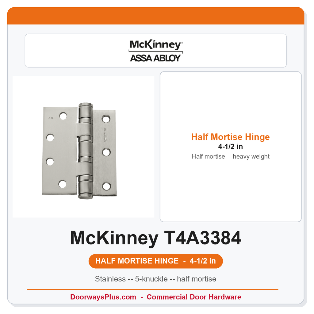 McKinney T4A3384 4-1/2 Half Mortise Heavy Weight Stainless Hinge