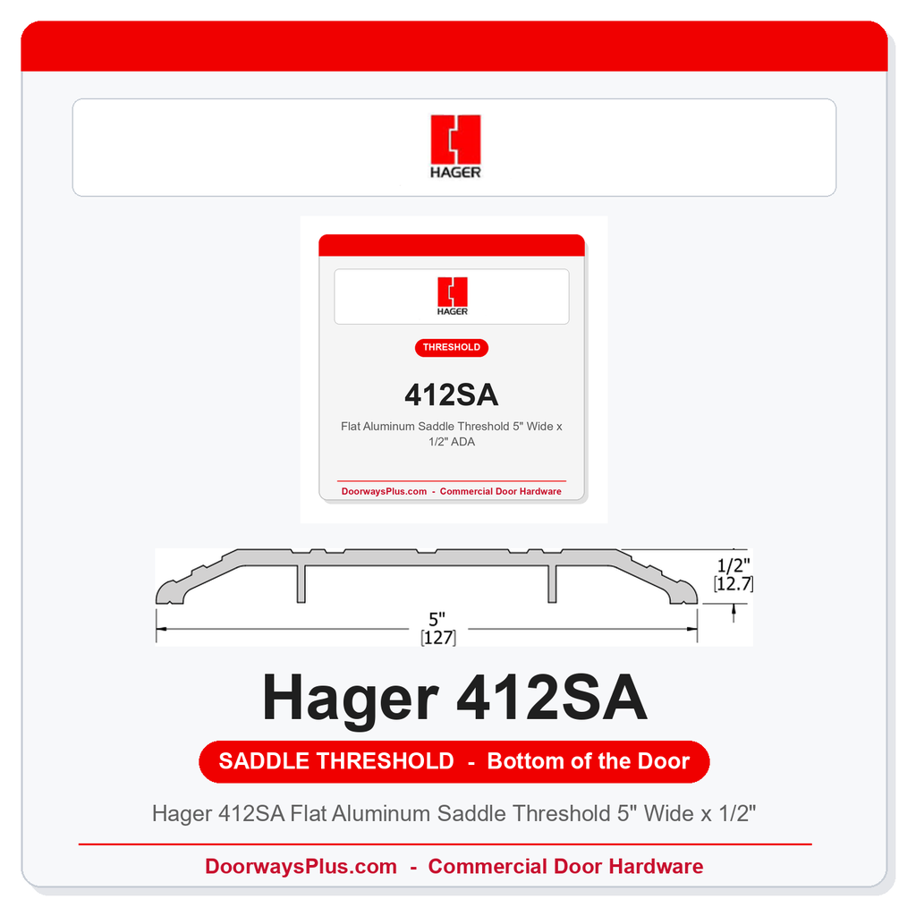 Hager 412SA Flat Aluminum Saddle Threshold 5" Wide x 1/2" | ADA Compliant | Mill Finish