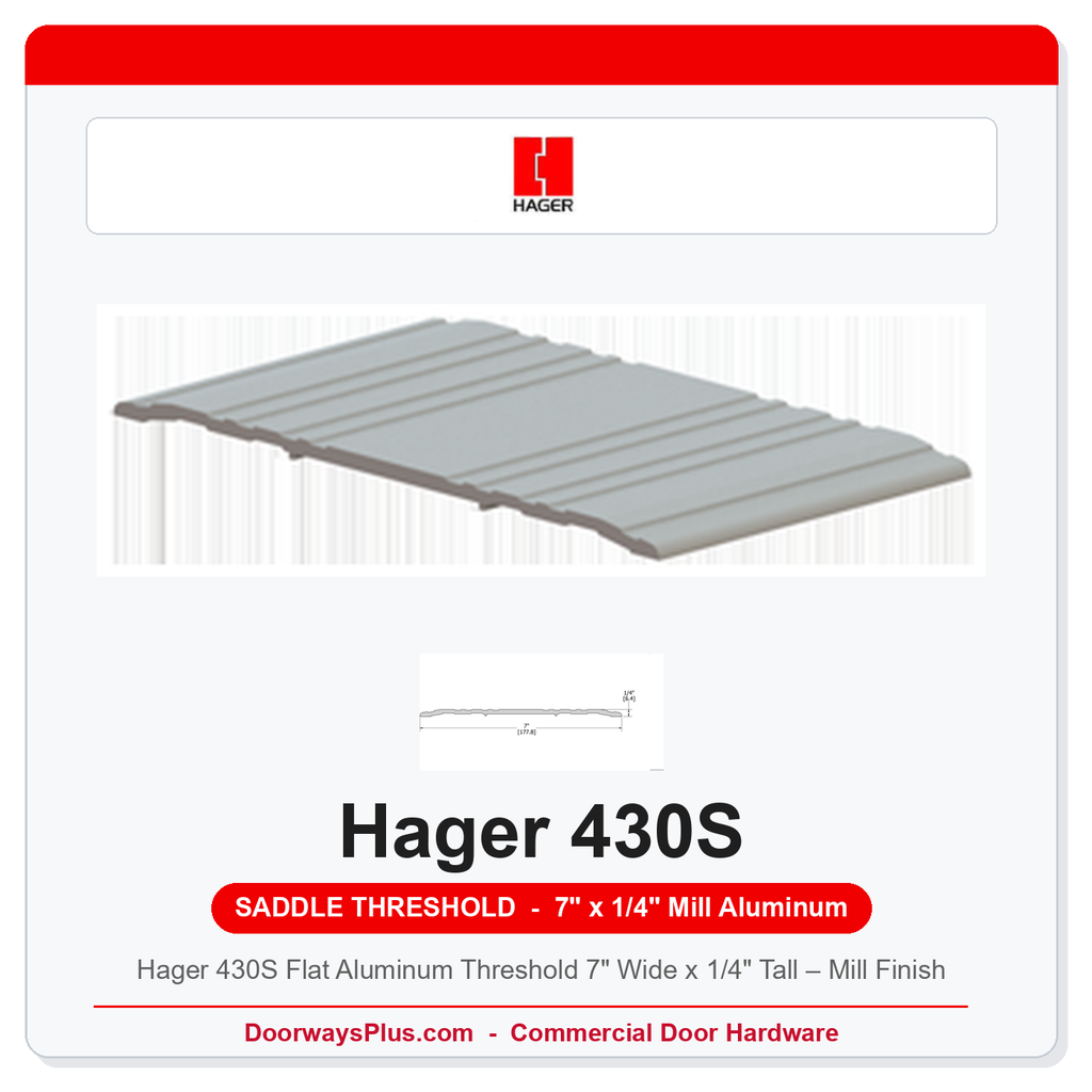 Hager 430S Flat Aluminum Threshold 7" Wide x 1/4" Tall – Mill Finish