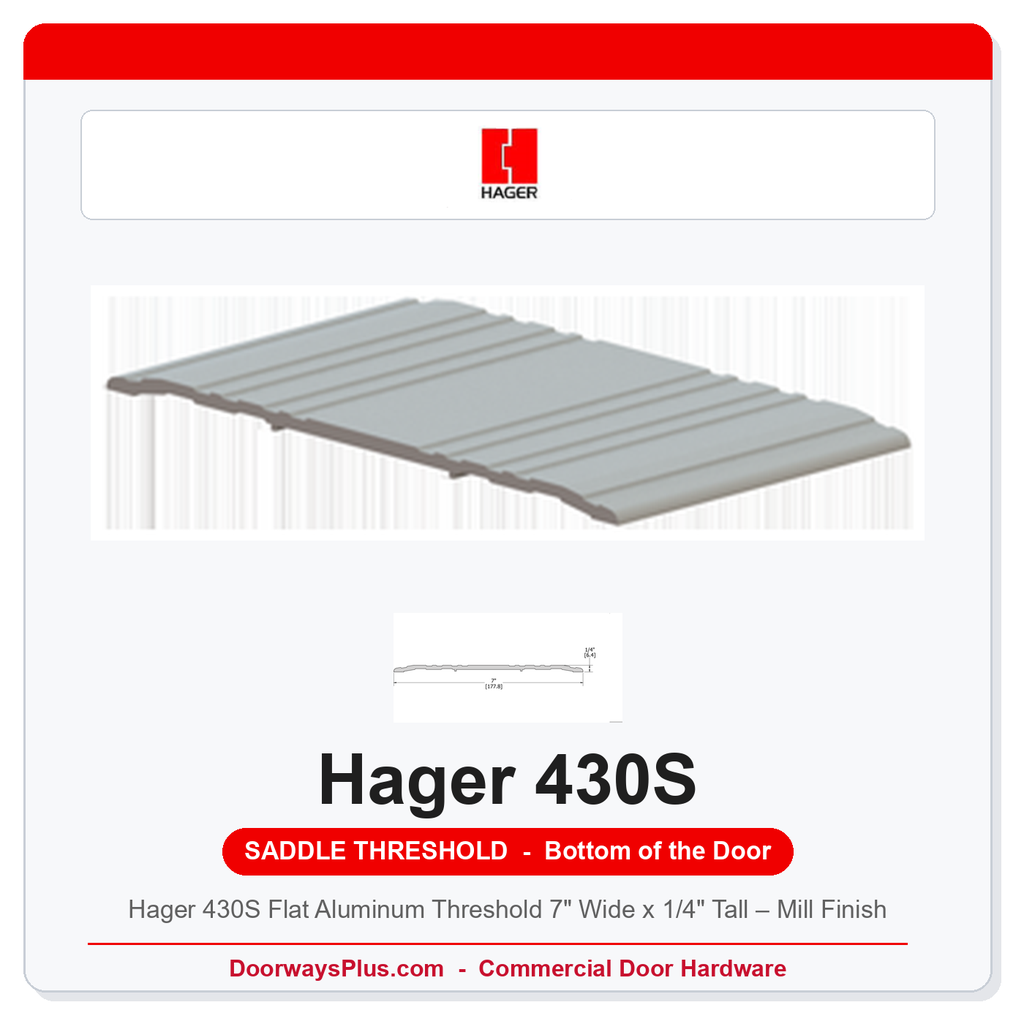 Hager 430S Flat Aluminum Threshold 7" Wide x 1/4" Tall – Mill Finish
