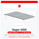 Hager 430S Flat Aluminum Threshold 7" Wide x 1/4" Tall – Mill Finish