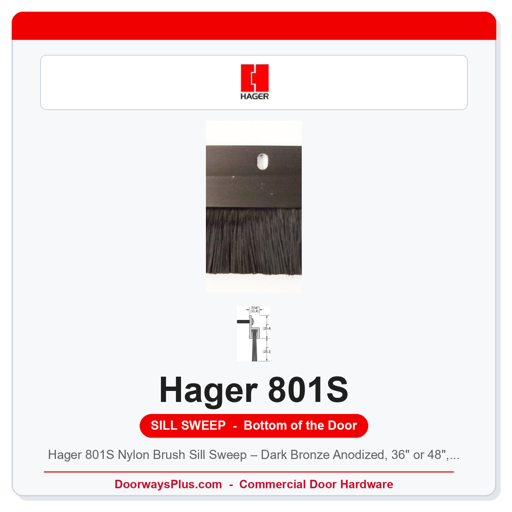 Hager 801S Nylon Brush Sill Sweep – Dark Bronze Anodized, 36" or 48", UL Listed
