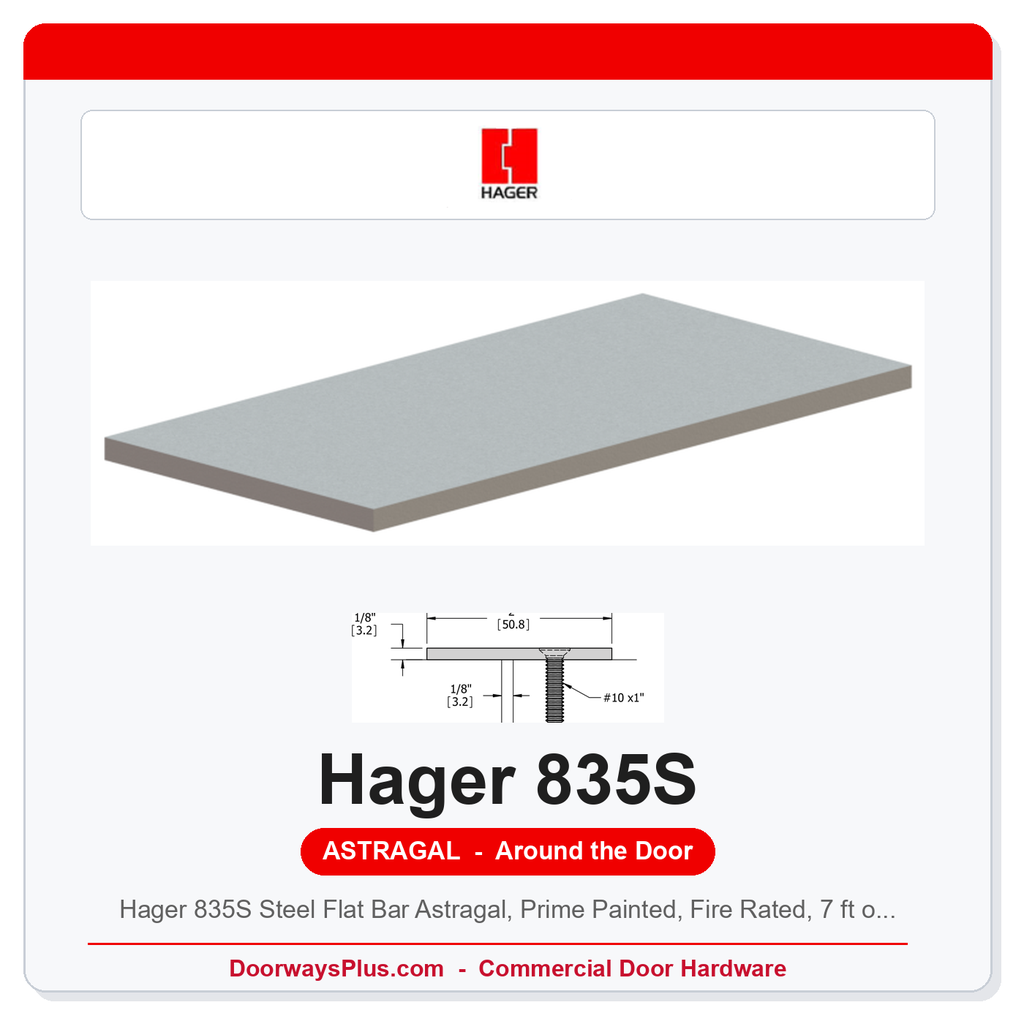 Hager 835S Steel Flat Bar Astragal, Prime Painted, Fire Rated, 7 ft or 8 ft