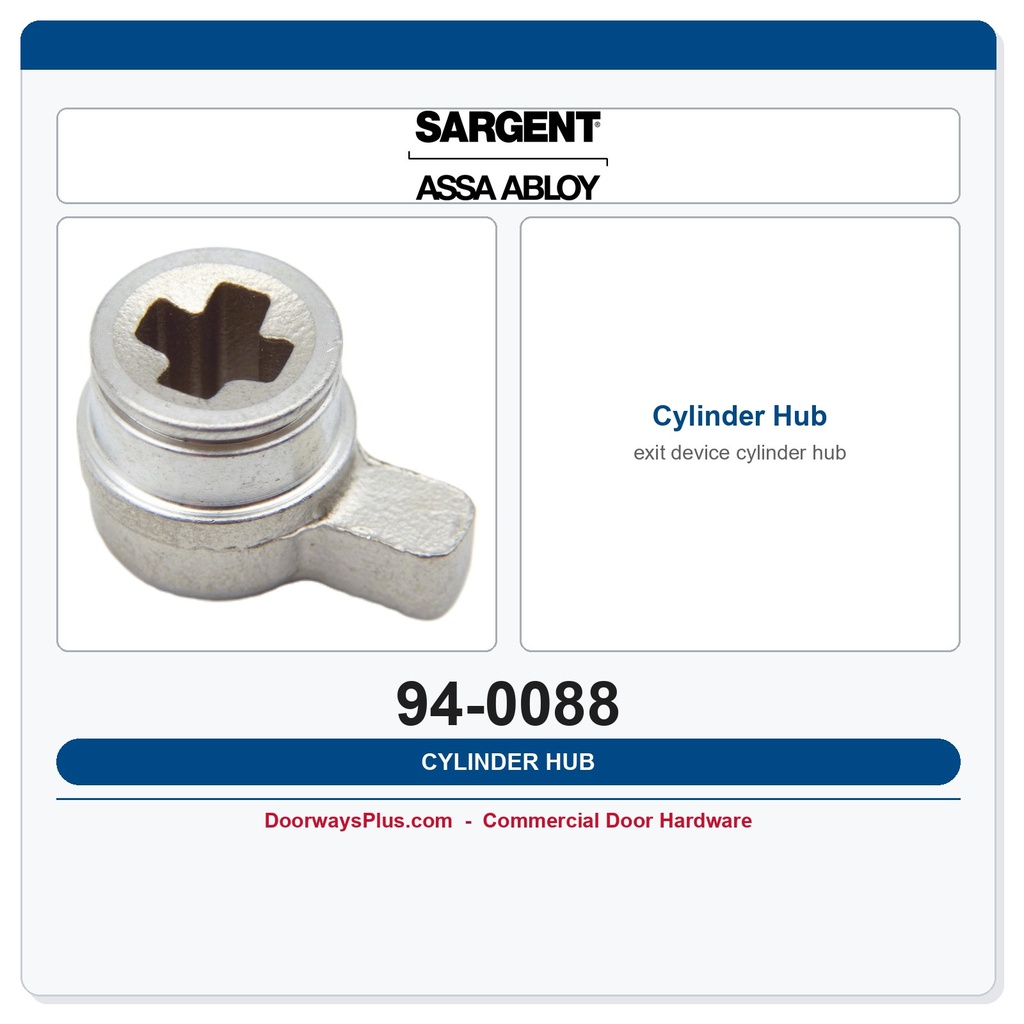 Sargent 94-0088 Cylinder Hub | 8500 Series Narrow Stile Rim Exit Device