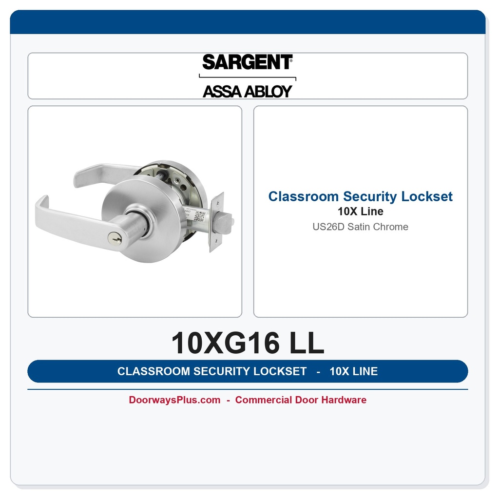 Sargent 10XG16 LL Classroom Security Lever Lockset US26D Satin Chrome