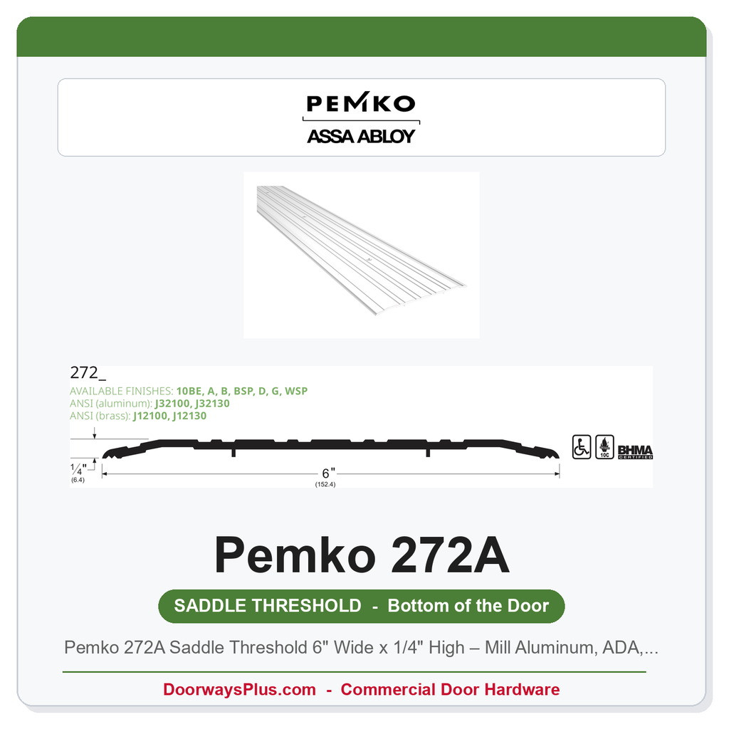 Pemko 272A Saddle Threshold 6" Wide x 1/4" High – Mill Aluminum, ADA, Fire Rated