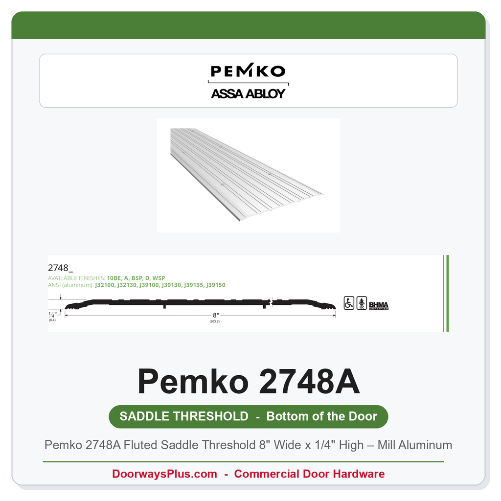 Pemko 2748A Fluted Saddle Threshold 8" Wide x 1/4" High – Mill Aluminum | ADA & UL Fire Rated