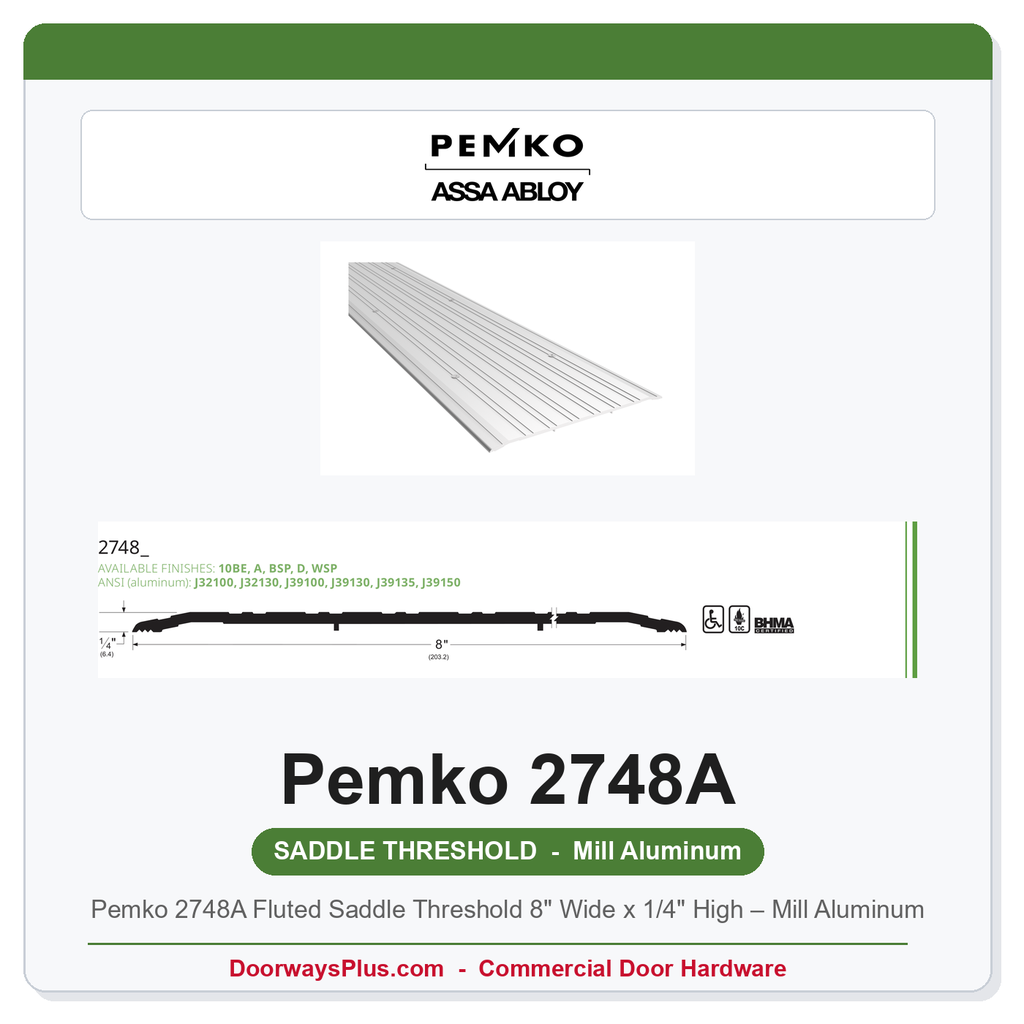 Pemko 2748A Fluted Saddle Threshold 8" Wide x 1/4" High – Mill Aluminum | ADA & UL Fire Rated