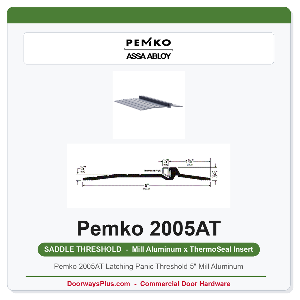 Pemko 2005AT Latching Panic Threshold 5" Mill Aluminum | UL10C Fire Rated ADA