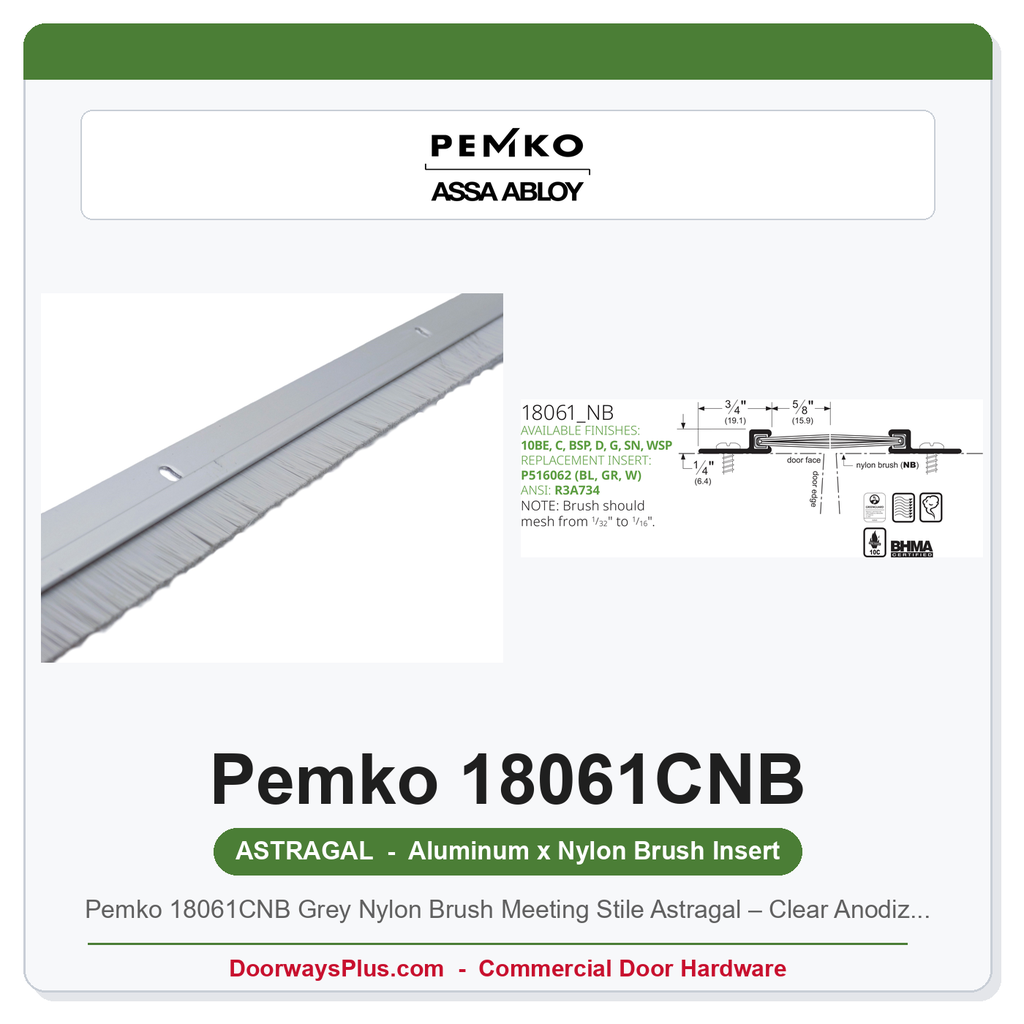 Pemko 18061CNB Grey Nylon Brush Meeting Stile Astragal – Clear Anodized Aluminum | UL10C Fire & UL1784 Smoke Rated