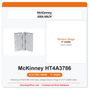 McKinney HT4A3786 CC8 Heavy Weight Electric Hinge 5"x4.5" US26D Satin Chrome