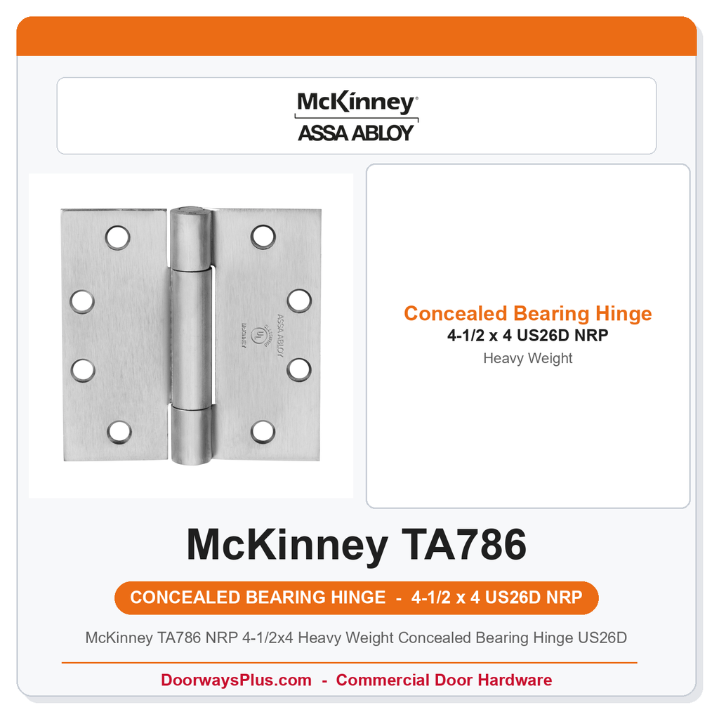 McKinney TA786 NRP 4-1/2x4 Heavy Weight Concealed Bearing Hinge US26D