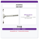 Accentra 7110 SVR Exit Device 36" Grade 1 US32D Satin Stainless Steel