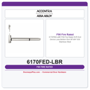 Accentra 6170FED-LBR F90 Fire Rated SVR Exit Device Less Bottom Rod 36"x84" 630 Stainless Steel