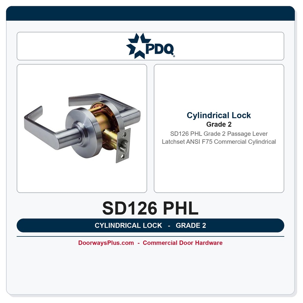 PDQ SD126 PHL Grade 2 Passage Lever Latchset | ANSI F75 Commercial Cylindrical
