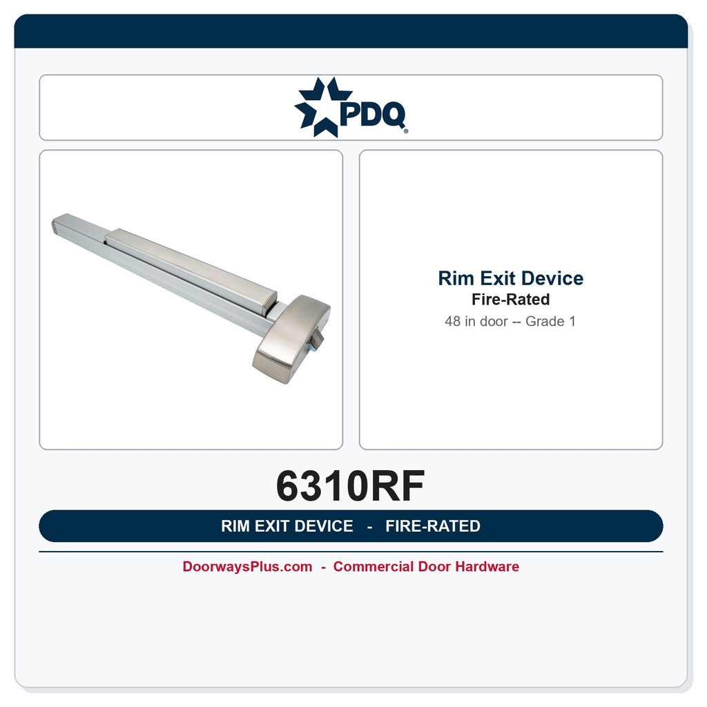 PDQ 6310RF Fire-Rated Rim Exit Device – 48" Wide Stile, Grade 1, UL 10C