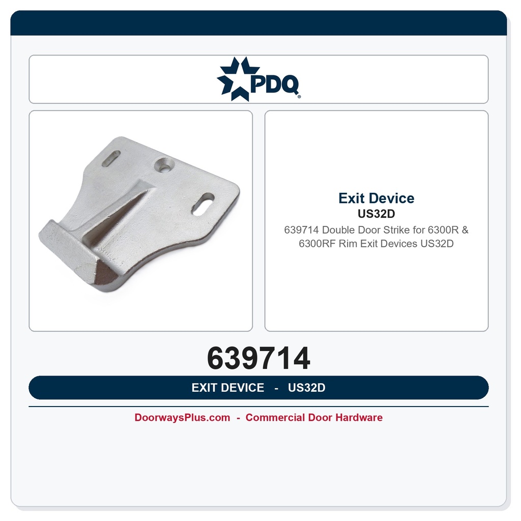 PDQ 639714 Double Door Strike for 6300R & 6300RF Rim Exit Devices – US32D