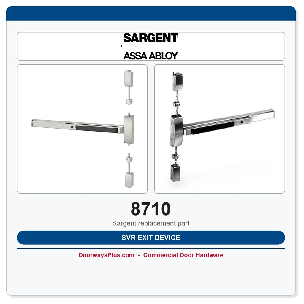 Sargent 8710 SVR Exit Device | Surface Vertical Rod Panic Bar | Grade 1 UL Listed