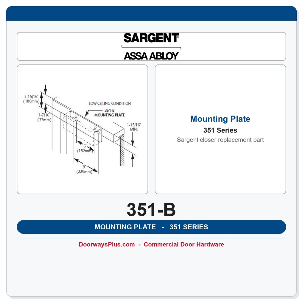 Sargent 351-B Mounting Plate | Low Ceiling Top Jamb | EN Finish (ANSI 689)
