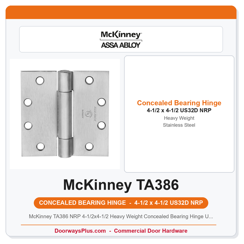 McKinney TA386 NRP 4-1/2x4-1/2 Heavy Weight Concealed Bearing Hinge US32D Satin Stainless