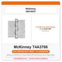 McKinney T4A3786 5x4.5 Heavy-Weight NRP Ball Bearing Interim Hinge US26D | ANSI A8111