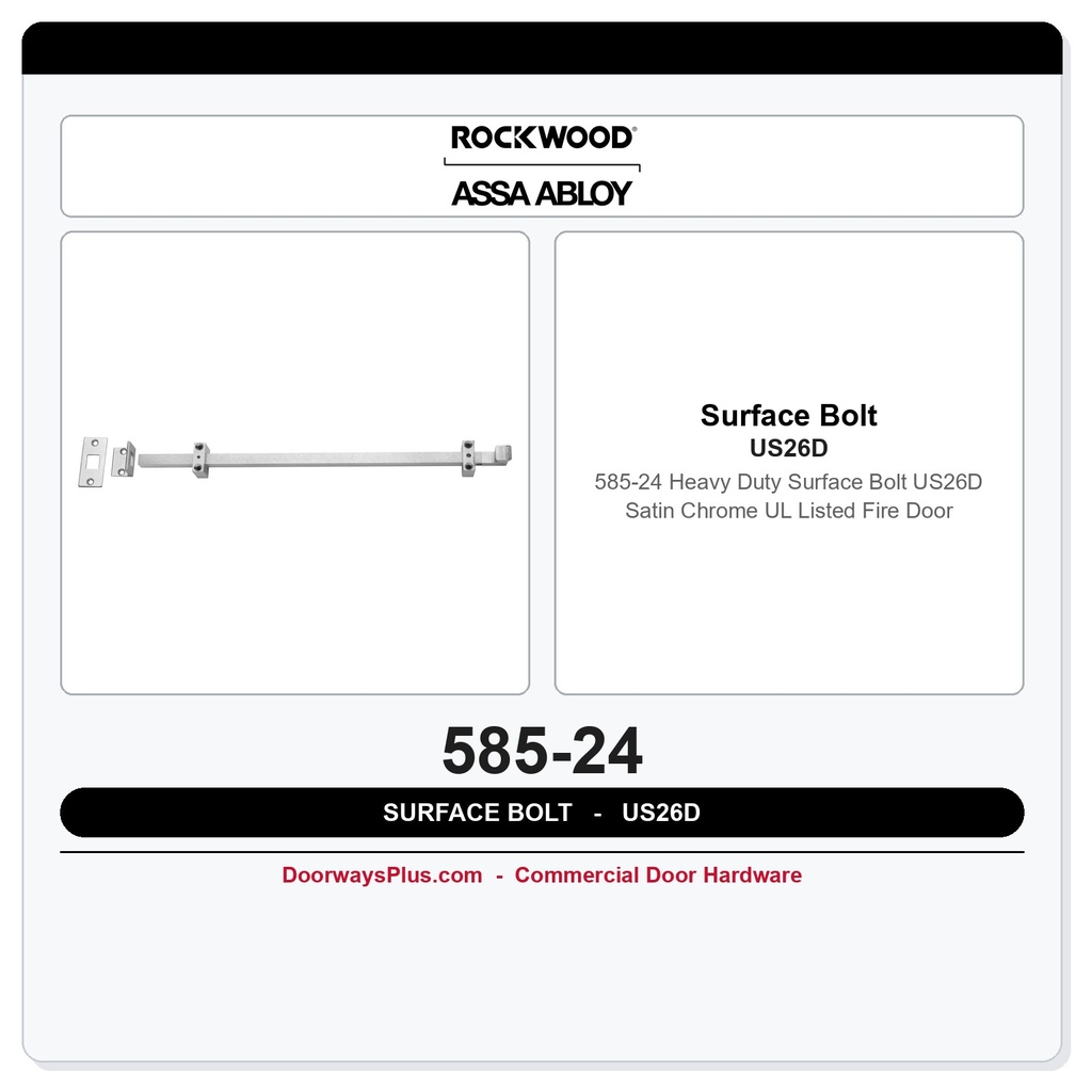 Rockwood 585-24 Heavy Duty Surface Bolt – US26D Satin Chrome | UL Listed Fire Door