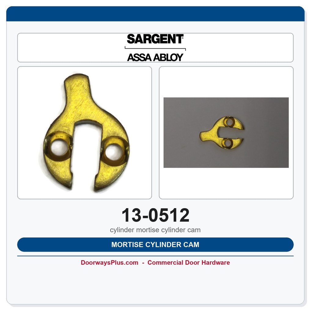 Sargent 13-0512 Mortise Cylinder Cam | Adams Rite 1850 & 4700 Series