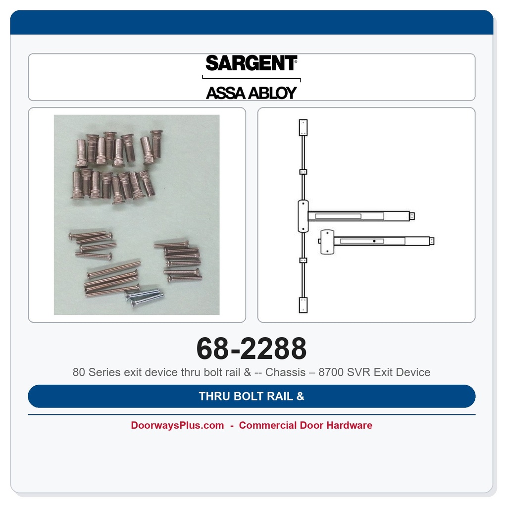 Sargent 68-2288 Thru Bolt Rail & Chassis – 8700 SVR Exit Device