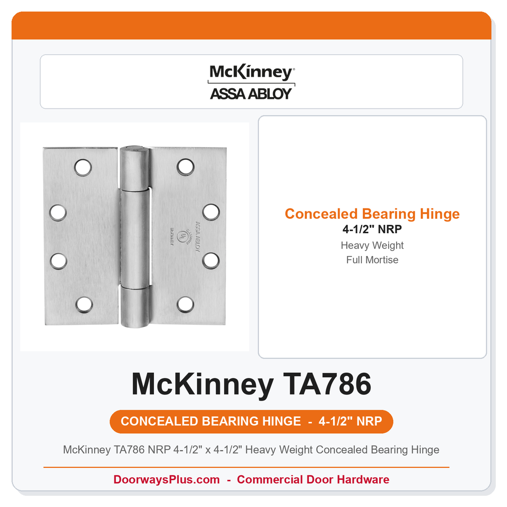 McKinney TA786 NRP 4.5x4.5 Heavy Wt Concealed Bearing Hinge