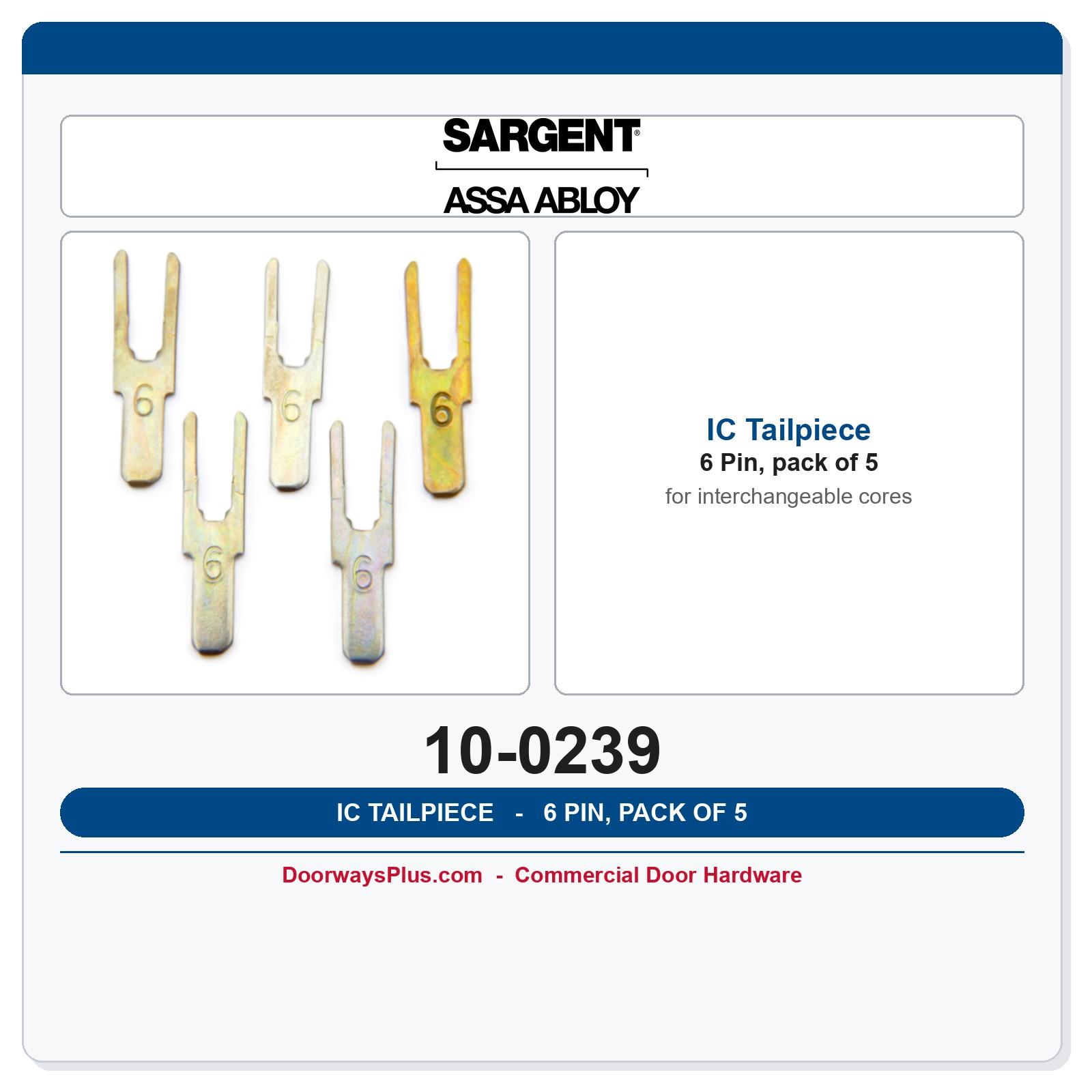 Sargent 10-0239 IC Tailpiece | 6-Pin | Pkg of 5
