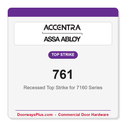 Accentra 761 Recessed Top Strike for 7160 Series