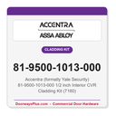 Accentra (formally Yale Security) 81-9500-1013-000 1/2 inch Interior CVR Cladding Kit (7160)