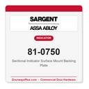 Sargent 81-0750 Sectional Indicator Surface Mount Backing Plate