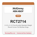 McKinney RCT2714 3-1/2x3-1/2 Five-Knuckle Standard Weight Round Corner Hinge | Full Mortise
