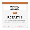 McKinney RCTA2714 4-1/2x4 Five-Knuckle Standard Weight Round Corner Hinge | Full Mortise