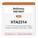 McKinney HTA2314 4-1/2x4 Five-Knuckle Standard Weight Hospital Tip Hinge | Full Mortise Stainless Steel